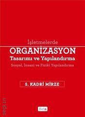 Letmelerde Organizasyon Tasar M Ve Yap Land Rma S Kadri Mirze Kitap