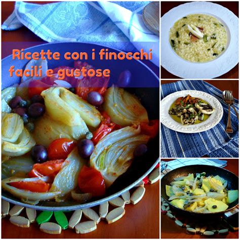 Ricette Con I Finocchi Facili E Gustose