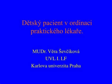 PPT Dětský pacient v ordinaci praktického lékaře PowerPoint