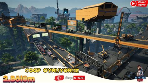 Satisfactory 2 Bölüm Türkçe Altyazılı Coop Oynuyoruz YouTube