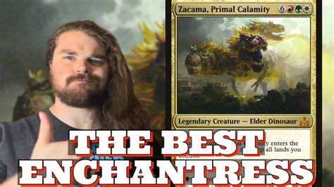 THE BEST ENCHANTRESS Zacama Primal Calamity MTG EDH Deck Tech