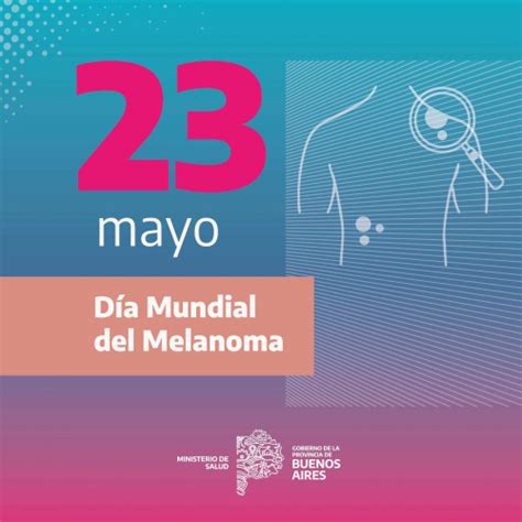 Día Mundial Del Melanoma Protegerse Del Sol Reduce En Un 70 El Riesgo