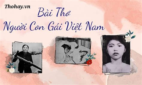 Bài Thơ Người Con Gái Việt Nam Của Tố Hữu Nội Dung Cảm Nhận