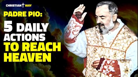 Unlocking Heaven Padre Pio S 5 Steps To Celestial Bliss YouTube