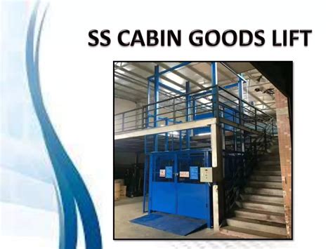 Ss Cabin Goods Lift Chennai Tamil Nadu Andhra Kerala Karnataka