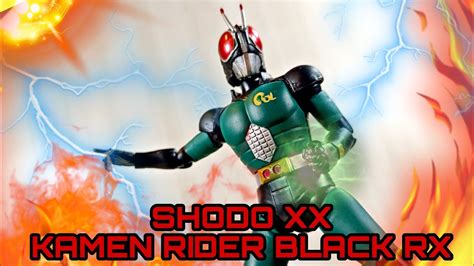 Shodo Xx Kamen Rider Black Rx Kamenrider Blackrx Youtube