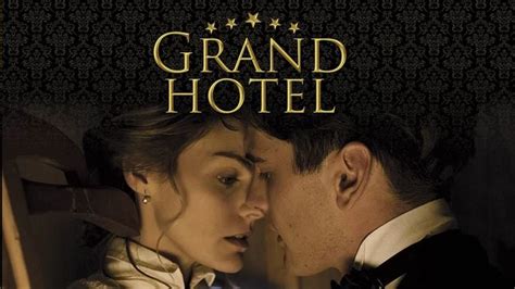 Watch Grand Hotel Online Netflix Grand Hotel Netflix Netflix Canada