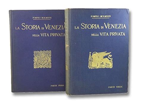 La Storia Di Venezia Nella Vita Privata Dalle Origini Alla Caduta