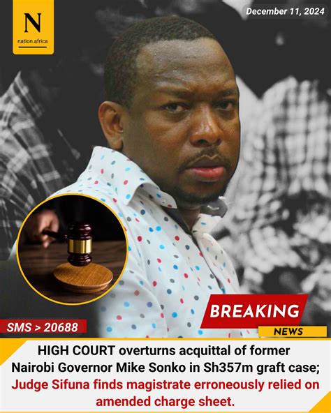 Nation - HIGH COURT overturns acquittal of former Nairobi Governor Mike