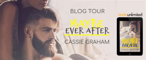 Books And Banter Cassie Graham ~ Presents ~ Maybe Ever After