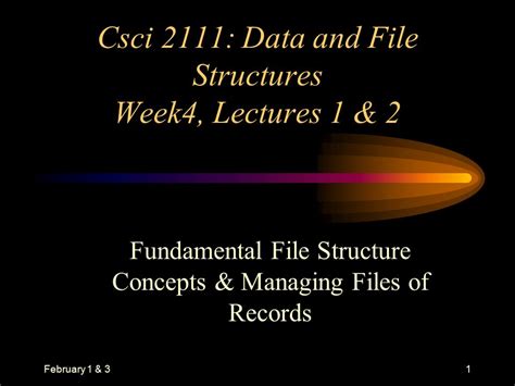 February Csci Data And File Structures Week Lectures