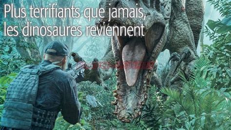 Plus Terrifiants Que Jamais Les Dinosaures Reviennent