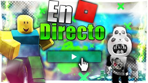 Roblox En Directo Entra Para Jugar YouTube