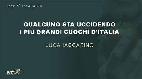 Luca Iaccarino presenta Qualcuno sta uccidendo i più grandi cuochi d