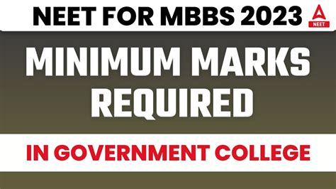 Minimum Marks Required In Neet For Mbbs In Government College 2023