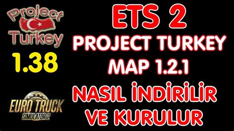 Ets Project Turkey Map Nasil Nd R L R Ve Kurulur