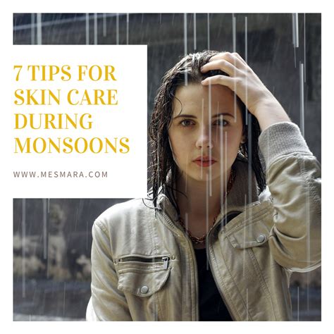 7 Tips For Skin Care During Monsoons