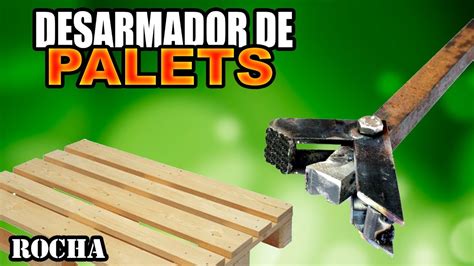 Desarmador De Palets Muy Muy F Cil Youtube