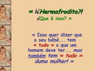 Hermafrodita Pode Ter Filhos - Hermafrodita | PPS