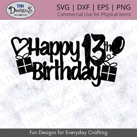 Happy 13th Birthday Cake Topper Svg 13th Birthday Svg Cake Topper Svg Digital Download Eps Dxf