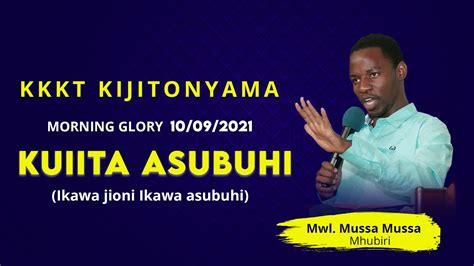 KKKT USHARIKA WA KIJITONYAMA IBADA YA MORNING GLORY 10 09 2021