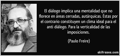 La Acci N Dial Gica En El Pensamiento De Paulo Freire Servindi