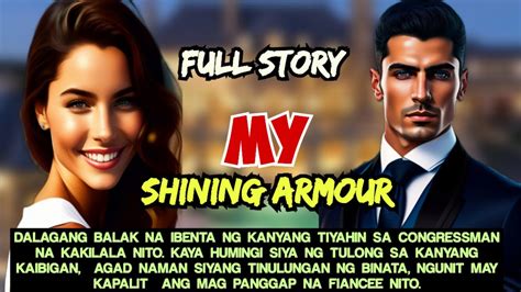 Full Story My Shining Armour Ang Ganda Po Nito Youtube