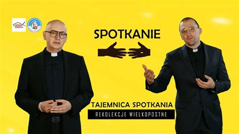 Spotkanie Ostatnia Cz Rekolekcji Internetowych Z Cyklu Tajemnica