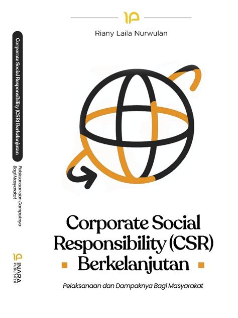 Corporate Social Responsibility Csr Berkelanjutan Pelaksanaan Dan