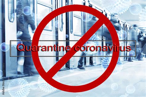 Stop Sign Inscription Quarantine Coronavirus Quarantine In Transport