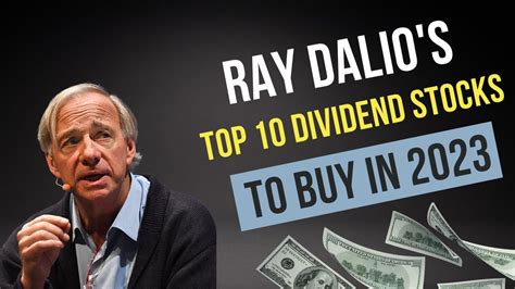 Ray Dalios Top 10 Dividend Stocks To Buy In 2023 Ray Dalios