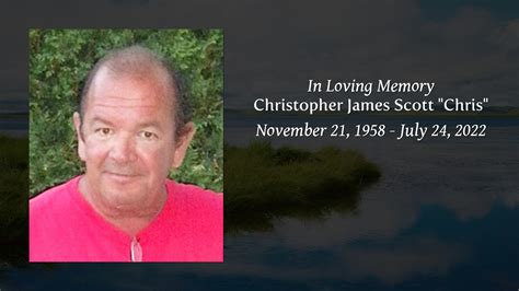 Christopher James Scott Chris Tribute Video