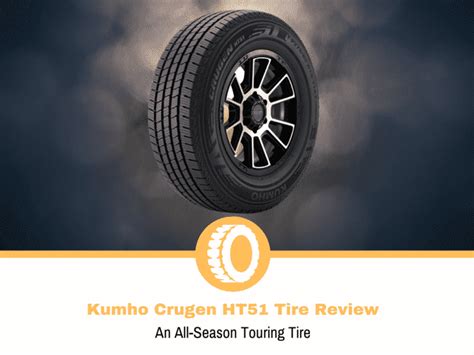 Kumho Crugen HT51 Tire Review And Rating Tire Hungry