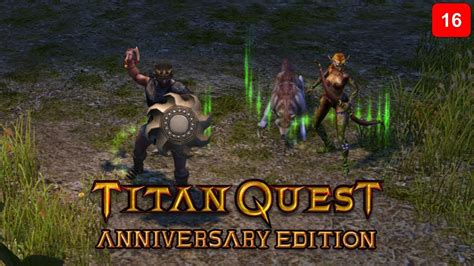 Titan Quest Anniversary Edition (Титан Квест) Эпизод 4 - Подкрепление ...