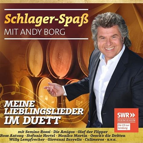 Schlager Spa Mit Andy Borg Meine Lieblingslied Von Andy Borg Auf Audio