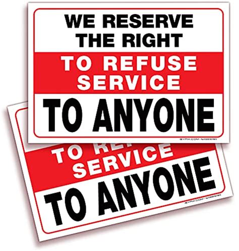 I Tested The Power Of A Right To Refuse Service Sign Here S What