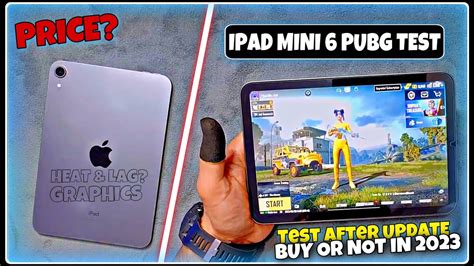 IPad Mini 6 PUBG Test 2023 After Update Price Heat Lag Buy Or