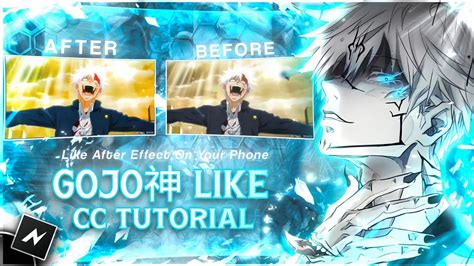 Cc Like Gojo Node Video Amv Tutorial Mobile Tutorial Youtube