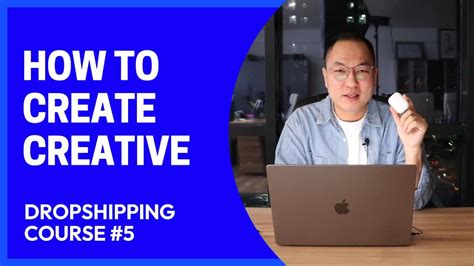 HOW TO CREATE CREATIVE DROPSHIPPING COURSE 5 YouTube