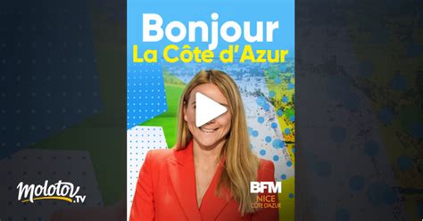 Bonjour la Côte d Azur en streaming gratuit sur BFM Nice Côte d Azur