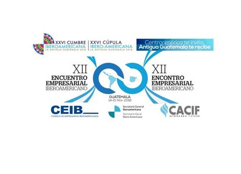 Ceib Segib Y Cacif Inician La Cuenta Atrás En La Organización Del Xii