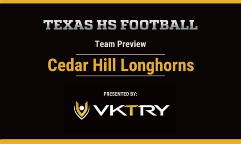 Team Preview Cedar Hill Longhorns Texas Hs Football