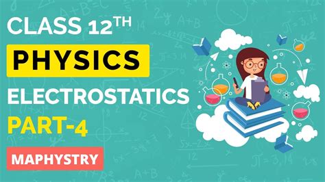 Class 12 Chapter 1 Electrostatics Part 4 Ncert Solutions Class 12 Physics Youtube