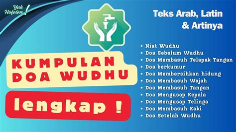 Yuk Hafalan Kumpulan Doa Wudhu Lengkap Teks Arab Latin Dan