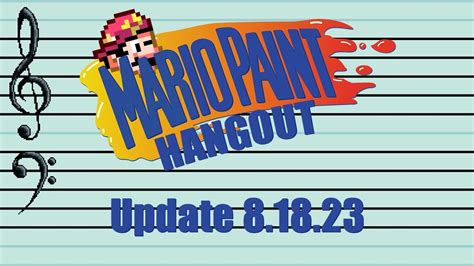 Mario Paint Hangout Update 8 18 23 YouTube