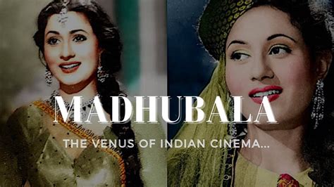 Madhubala The Venus Of Indian Cinema Youtube Bollywood Madhubala