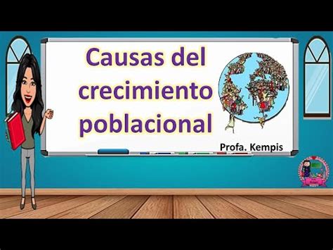 Causas Del Crecimiento Poblacional YouTube