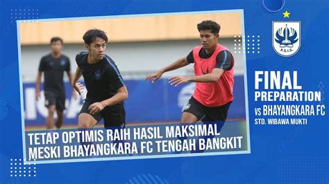 Finalpreparation Psis Tak Gentar Meski Dibayangi Kebangkitan