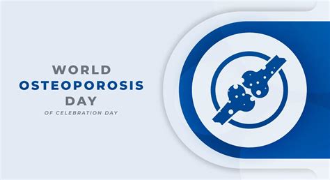 World Osteoporosis Day Celebration Vector Design Illustration For Background Poster Banner