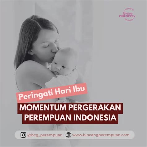 Peringatan Hari Ibu Momentum Pergerakan Perempuan Indonesia Bincang